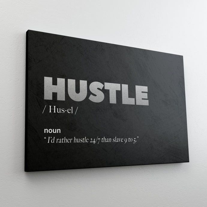 Hustle is life